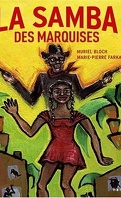 Les Marquises, Tome 3 : La Samba des marquises
