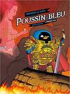 Poussin-bleu, Tome 1 : L'Armure d'or