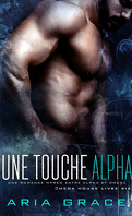 Omega House, Tome 6 : Une touche Alpha