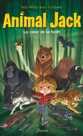 Animal Jack, Tome 1 : Le Cœur de la forêt