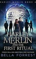 Harley Merlin, Tome 4 : Harley Merlin and the First Ritual
