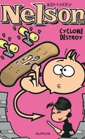 Nelson, Tome 10 : Cyclone destroy