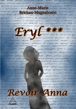 Couverture de Eryl, Tome 3 : Revoir Anna