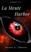 La Meute Harbor, Saison 2 : Démons