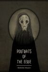 couverture Portraits Of The Eerie