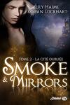 couverture Smoke & Mirrors, Tome 2 : La Cité oubliée