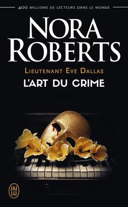 Couverture du livre Lieutenant Eve Dallas, Tome 25 : L'Art du crime