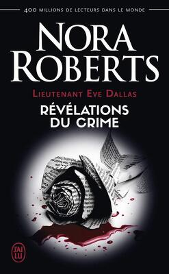 Couverture de Lieutenant Eve Dallas, Tome 45 : Révélations du crime
