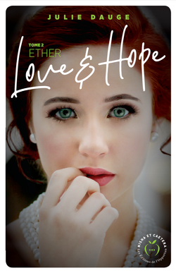 Couverture de Love and Hope, tome 2 : Ether