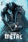 couverture Batman - Metal, tome 3 : Matière hurlante
