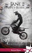 Coeur itinérant, Tome 2 : Inaccessible