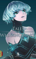 Tales of Wedding Rings, Tome 5