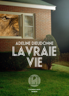 LA VRAIE VIE de Adeline Dieudonné La-vraie-vie-1157503-264-432