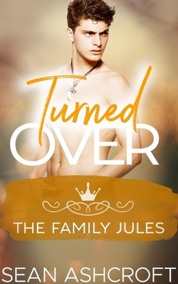 Couverture de The Family Jules, Tome 3.5 : Turned Over