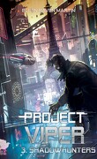 Project Viper, Tome 3 : Shadowhunters