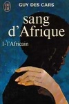 couverture Sang d'Afrique, tome 1 : L'Africain