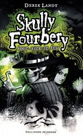 Skully Fourbery, tome 2: Skully Fourbery joue avec le feu