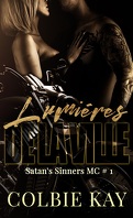 Satan's Sinners MC, Tome 1 : LumiÃ¨res de la ville