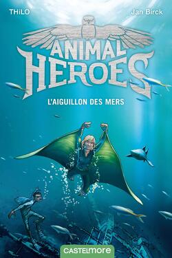 Couverture de Animal Heroes, Tome 2 : L'aiguillon des mers