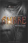Ambre, Tome 1 : Initiation