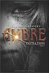 couverture Ambre, Tome 1 : Initiation