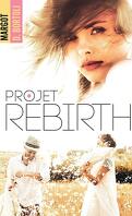 Projet : Rebirth
