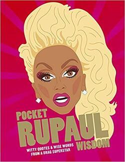 Couverture de Pocket RuPaul Wisdom: Witty Quotes & Wise Words from a Drag Superstar