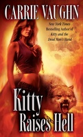 Kitty Norville, Tome 6 : Kitty Raises Hell