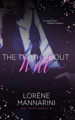 Couverture de The Truth About, Tome 1 : The Truth About Will