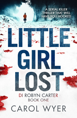 Couverture de DI Robyn Carter, tome 1 : Little Girl Lost