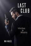 couverture Last Club, Tome 1 : Vinchas & Modric