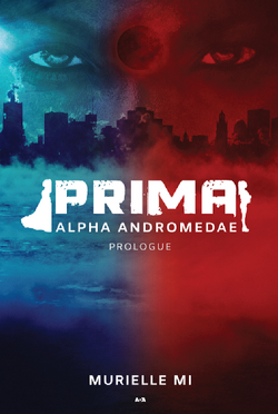 Couverture de Prima : Alpha Andromedae - Prologue