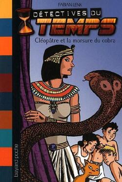 Couverture de Détectives du temps, Tome 11 : Cléopâtre et la morsure du cobra