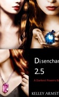 Pouvoirs obscurs, Tome 2.5 : Disenchanted