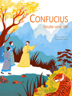 Couverture de Confucius toute une vie