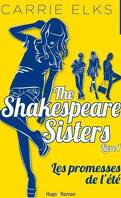 The Shakespeare Sisters, Tome 1 : Les Promesses de l'Ã©tÃ©