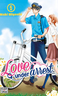 Love under Arrest, Tome 5