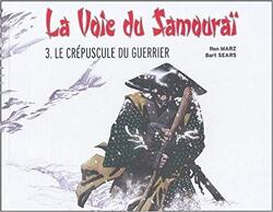 Couverture de La Voie du Samouraï, Tome 3 : Le Crépuscule du guerrier
