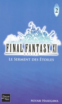 Couverture de Final Fantasy XI on Line, Tome 2 : Le Serment des étoiles