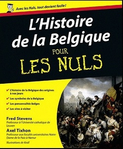 Couverture de L'Histoire de la Belgique pour les Nuls