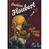Trois contes de Gustave Flaubert en BD