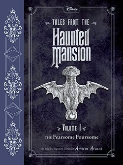 Couverture de Tales from the Haunted Mansion, Tome 1 : The Fearsome Foursome