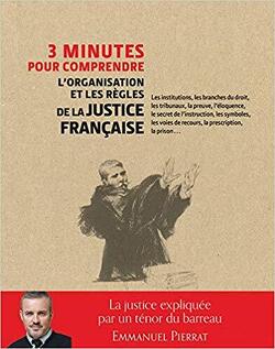 Couverture de 3 minutes pour comprendre l'organisation et les codes de la justice française