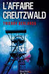 couverture L'Affaire Creutzwald