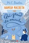 Hamish Macbeth, Tome 1 : Qui prend la mouche