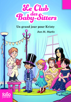 Couverture de Le Club des Baby-sitters, Tome 6 : Un grand jour pour Kristy