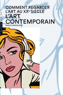 Couverture de Comment regarder l'art au XXème siècle - L'art contemporain