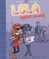 Lola, tome 3 : Lola agent secret