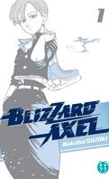 Blizzard Axel, Tome 1