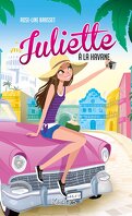 Juliette, Tome 3 : Juliette à La Havane